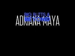 Big Butts & Beyond: Adriana Maya video on WebcamWhoring.com